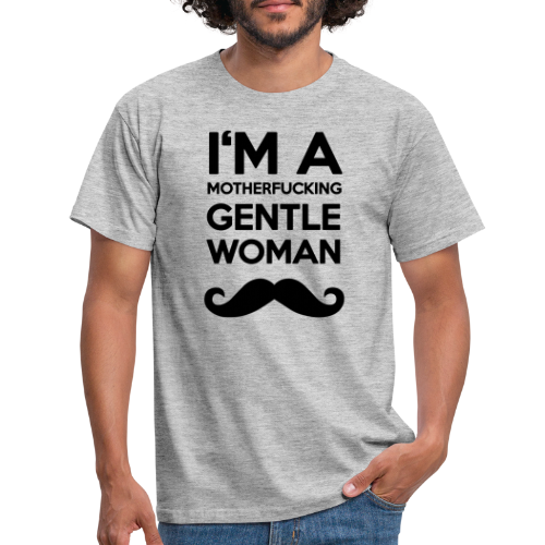 I'M A MOTHERFUCKING GENTLEWOMAN MOUSTACHE